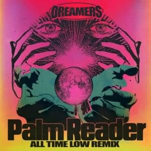 Palm Reader (All Time Low Remix) - DREAMERS, Big Boi & UPSAHL