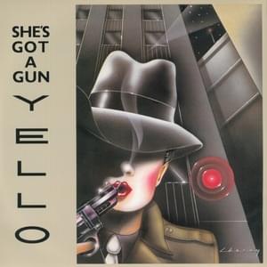 She’s Got a Gun - Yello