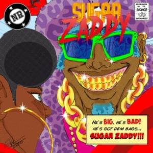 Sugar Zaddy - Nadia Rose