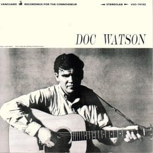 Born About Six Thousand Years Ago - Doc Watson