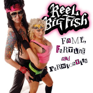 Won’t Back Down - Reel Big Fish