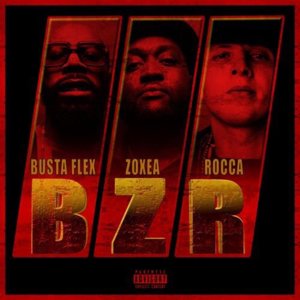 BZR - Busta Flex (Ft. Rocca & Zoxea)