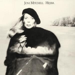 Refuge of the Roads - Joni Mitchell