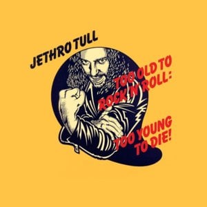 From a Dead Beat to an Old Greaser - Jethro Tull