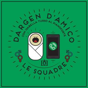 Le squadre - Dargen D'Amico (Ft. Isabella Turso)