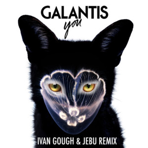 You (Ivan Gough & Jebu Remix) - Galantis