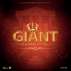 Giant - Vybz Kartel (Ft. SQUASH)