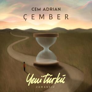 Çember (Yeni Türkü Zamansız) - Cem Adrian