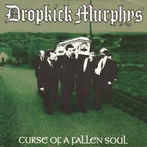 You’re a Rebel - Dropkick Murphys