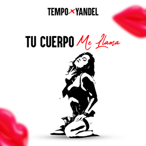 Tu Cuerpo Me Llama - Tempo & Yandel