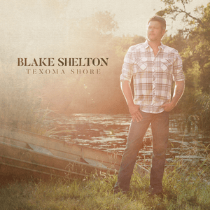 Got the T-Shirt - Blake Shelton