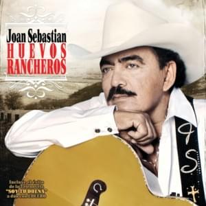 Huevos rancheros - Joan Sebastian