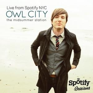 Fireflies - Live From Spotify NYC - Owl City