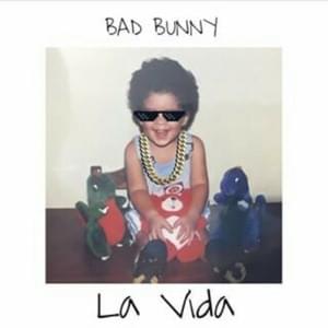 La Vida Freestyle - Bad Bunny