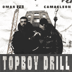 Topboy Drill - Camaeleon & OMAR