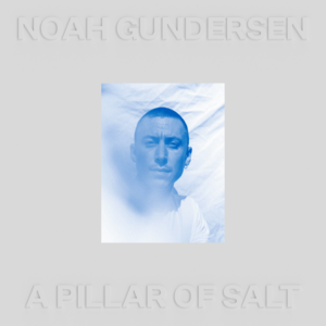 Atlantis - Noah Gundersen (Ft. Phoebe Bridgers)