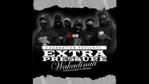 Extra Pressure - Wakadinali