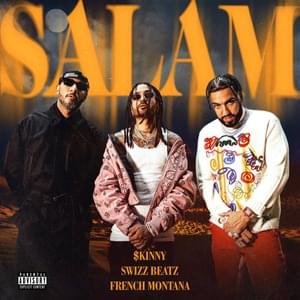 Salam - Skinny (Ft. Swizz Beatz & French Montana)