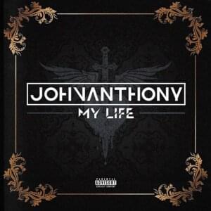 My Life - John Anthony (Rap) (Ft. Bon Jovi)