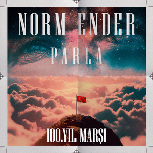 Parla (100. Yıl Marşı) - Norm Ender