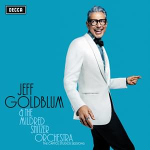 This Bitter Earth (Live) - Jeff Goldblum & The Mildred Snitzer Orchestra (Ft. Imelda May & Till Brönner)