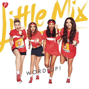 Word Up! (Extended Mix) - Little Mix