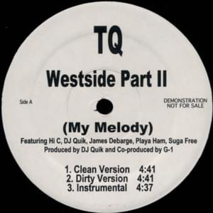 Westside Part II (My Melody) - TQ (Ft. DJ Quik, Hi-C (Compton), James DeBarge, Playa Hamm & Suga Free)