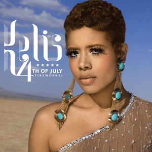 4th of July (Fireworks) - Kelis