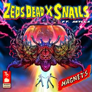 Magnets - Zeds Dead x Snails (Ft. Wolfy Lights)