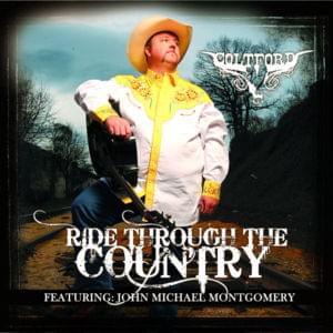 Ride Through The Country - Colt Ford (Ft. John Michael Montgomery)