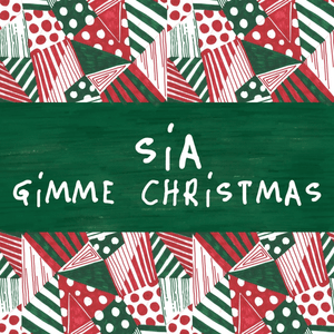 Gimme Love (Sia Sped Up Version) - Sia