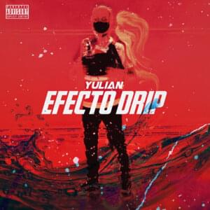 Efecto Drip - Yulian