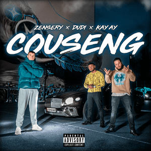 Couseng - KAY AY, Zensery & Dudi