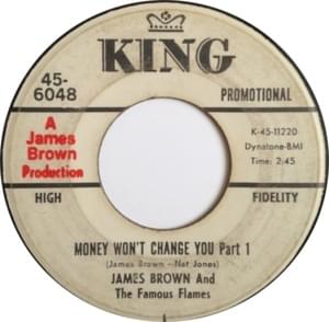 Money Won’t Change You (Part 1) - James Brown & The Famous Flames