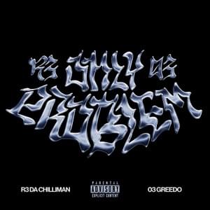 Only Problem - R3 Da Chilliman (Ft. 03 Greedo)