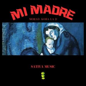 Mi madre - Morad, Koba LaD & SativaMusic