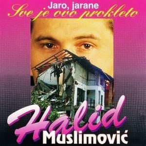 Jaro, jarane - Halid Muslimović