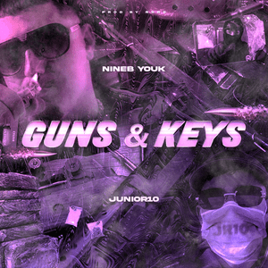 Guns & Keys - Nineb Youk & R10