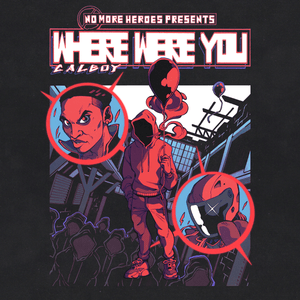 Where Were You - Calboy