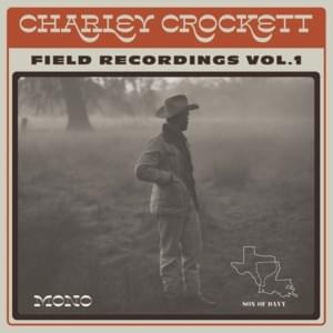 Although There’s a Crowd - Charley Crockett