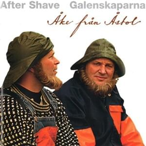 Hej med dig, Åstol - Galenskaparna & After Shave