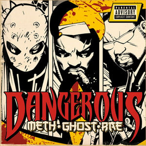 Dangerous - Method Man, Ghostface Killah & Raekwon