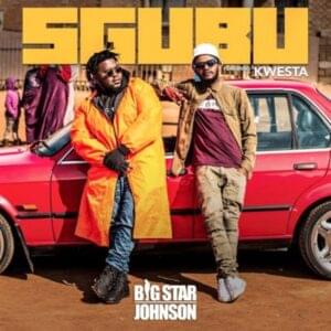 Sgubu - Big Star Johnson (Ft. Kwesta)