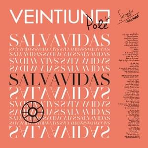 Salvavidas - Veintiuno & Pole.