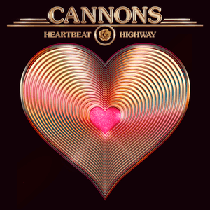 Heartbeat Highway - Cannons