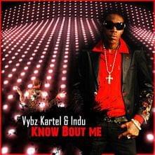 Know Bout Me (Clean) - Vybz Kartel (Ft. Gaza Indu)