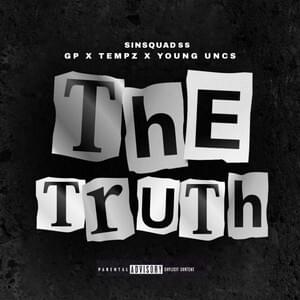 The Truth - Sin Squad (SS) (Ft. GP (Sin Squad), S A Vheezy & Uncs (Sin Squad))