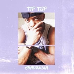 Tip Top - Hendersin