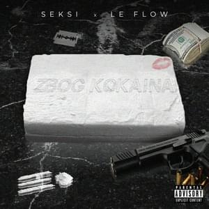 Zbog Kokaina - Seksi (Ft. LeFlow)