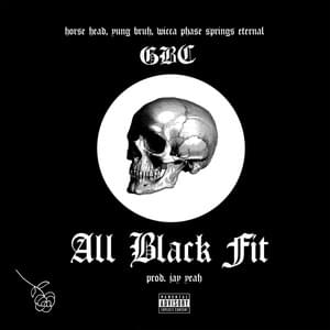 All Black Fit - GothBoiClique (Ft. Horse Head, Lil Tracy & Wicca Phase Springs Eternal)